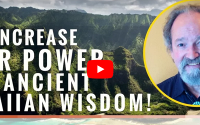 HANK WESSELMAN: Ancient Hawaiian Wisdom